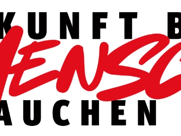 Zukunft braucht Menschen - Menschen brauchen Zukunft